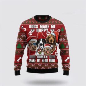 Dog Make Me Happy Humans Make My Head Hurt For Dog Lover Ugly Christmas Sweater